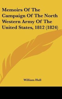 Produktbild: Hull, W: Memoirs Of The Campaign Of The North Western Army O