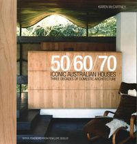 Produktbild: McCartney, K: Iconic Australian Houses 50/60/70