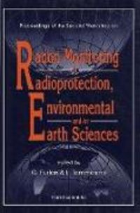 Produktbild: Radon Monitoring in Radioprotection, Environmental And/Or Earth Sciences - Proceedings of the Second Workshop