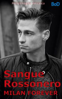 Produktbild: Sangue Rossonero... Milan Forever