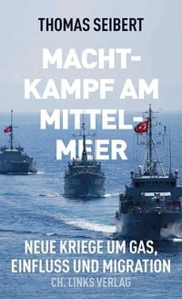 Machtkampf am Mittelmeer von Thomas Seibert