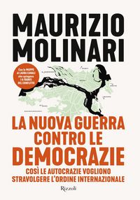 Produktbild: La nuova guerra contro le democrazie. Cos&igrave; le autocrazie vogliono stravolgere l'ordine internazionale