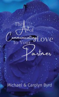 Produktbild: The Art of Communicating Love To Your Partner