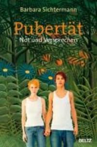 Bild vom Artikel Pubertät - Not und Versprechen vom Autor Barbara Sichtermann