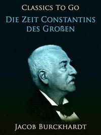 Produktbild: Die Zeit Constantins des Gro&szlig;en