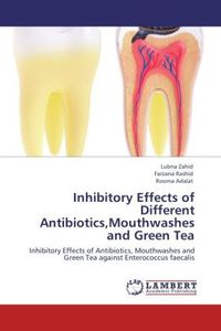 Produktbild: Zahid, L: Inhibitory Effects of Different Antibiotics,Mouthw
