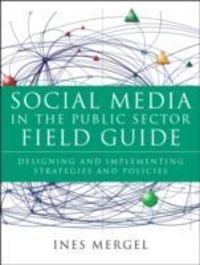 Produktbild: Mergel, I: Social Media in the Public Sector Field Guide
