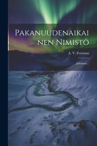 Produktbild: Pakanuudenaikainen Nimist&ouml;: Johdanto...