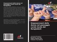 Produktbild: Empowerment delle donne nel paesaggio rurale locale del Bangladesh