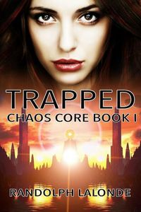 Produktbild: Trapped: Chaos Core Book 1