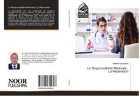 Produktbild: La Responsabilit&eacute; M&eacute;dicale: La R&eacute;paration
