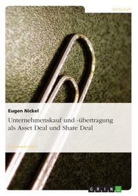 Produktbild: Unternehmenskauf und -&uuml;bertragung als Asset Deal und Share Deal