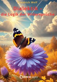 Produktbild: Dialektik - die Logik der Widerspr&uuml;che