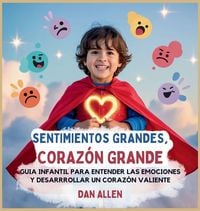 Produktbild: Sentimientos Grandes, Coraz&oacute;n Grande