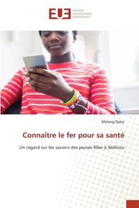 Produktbild: Conna&icirc;tre le fer pour sa sant&eacute;