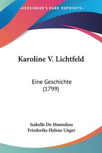 Bild vom Artikel Karoline V. Lichtfeld vom Autor Isabelle De Montolieu