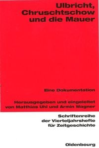 Produktbild: Ulbricht, Chruschtschow und die Mauer