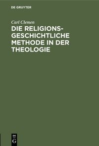 Produktbild: Die religionsgeschichtliche Methode in der Theologie