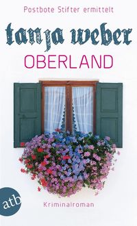 Oberland / Postbote Stifter Bd.2