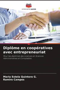 Produktbild: Dipl&ocirc;me en coop&eacute;ratives avec entrepreneuriat