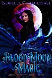 Produktbild: Blood Moon Magic: A Why Choose Novel