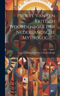 Produktbild: Proeve Van Een Kritisch Woordenboek Der Nederlandsche Mythologie...