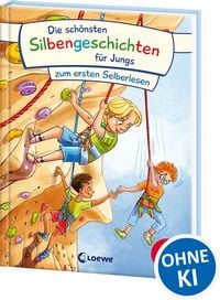 Produktbild: Die sch&ouml;nsten Silbengeschichten f&uuml;r Jungs zum ersten Selberlesen
