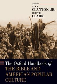 Produktbild: The Oxford Handbook of the Bible and American Popular Culture