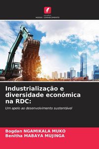 Produktbild: Industrializa&ccedil;&atilde;o e diversidade econ&oacute;mica na RDC: