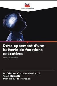 Produktbild: D&eacute;veloppement d'une batterie de fonctions ex&eacute;cutives