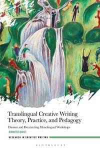 Produktbild: Translingual Creative Writing Theory, Practice, and Pedagogy