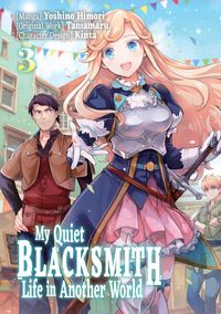 Produktbild: My Quiet Blacksmith Life in Another World (Manga) Volume 3