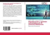 Produktbild: Planificaci&oacute;n y gesti&oacute;n estrat&eacute;gica en el sistema ADOScore