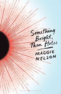 Produktbild: Something Bright, Then Holes