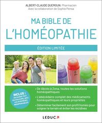 Produktbild: Ma bible de l'hom&eacute;opathie : &eacute;dition limit&eacute;e