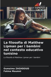 Produktbild: La filosofia di Matthew Lipman per i bambini nel contesto educativo tunisino