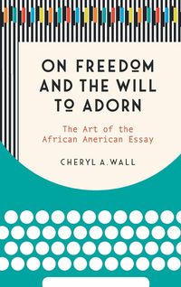 Produktbild: On Freedom and the Will to Adorn