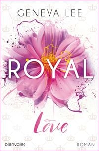 Bild vom Artikel Royal Love / Die Royals Saga Bd.3 vom Autor Geneva Lee