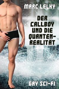 Produktbild: Der Callboy und die Quantenrealit&auml;t