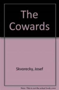 Produktbild: Skvorecky, J: The Cowards
