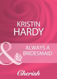 Produktbild: Always A Bridesmaid