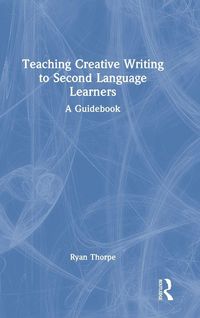Produktbild: Teaching Creative Writing to Second Language Learners