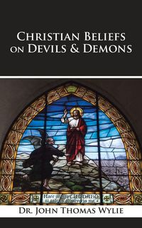 Produktbild: Christian Beliefs on Devils & Demons