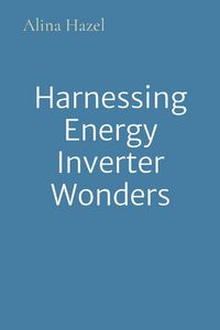 Produktbild: Harnessing Energy Inverter Wonders
