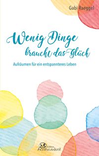 Produktbild: Wenig Dinge braucht das Gl&uuml;ck