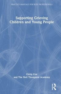 Produktbild: Supporting Grieving Children and Young People
