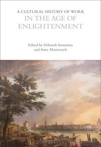 Produktbild: A Cultural History of Work in the Age of Enlightenment