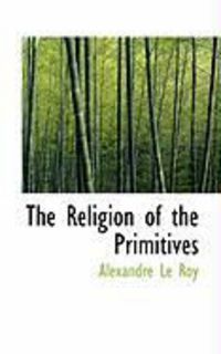 Produktbild: The Religion of the Primitives