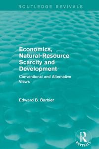 Produktbild: Economics, Natural-Resource Scarcity and Development (Routledge Revivals)