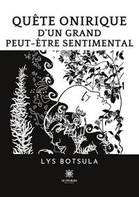 Produktbild: Botsula, L: Qu&ecirc;te onirique d'un grand peut-&ecirc;tre sentimental